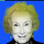 Margaret Atwood on Doomscrolling: ‘I Want to Keep Up With the Latest Doom’