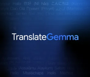 Google has launched TranslateGemma, a new open AI translation model built on Gemma 3